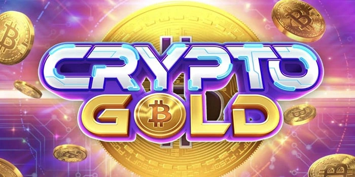 Cara Mudah Slot Crypto Gold Mendapat Jackpot Besar Tanpa Ribet