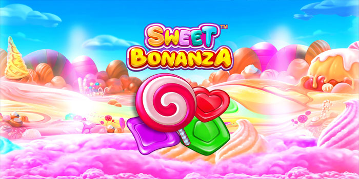 Raih Kemenangan Besar Dengan Bermain di Slot Sweet Bonanza
